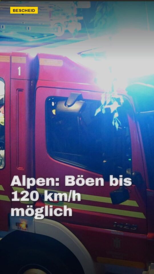 Erstes Bild der Ausgabe: Alpen: Böen bis 120 km/h möglich