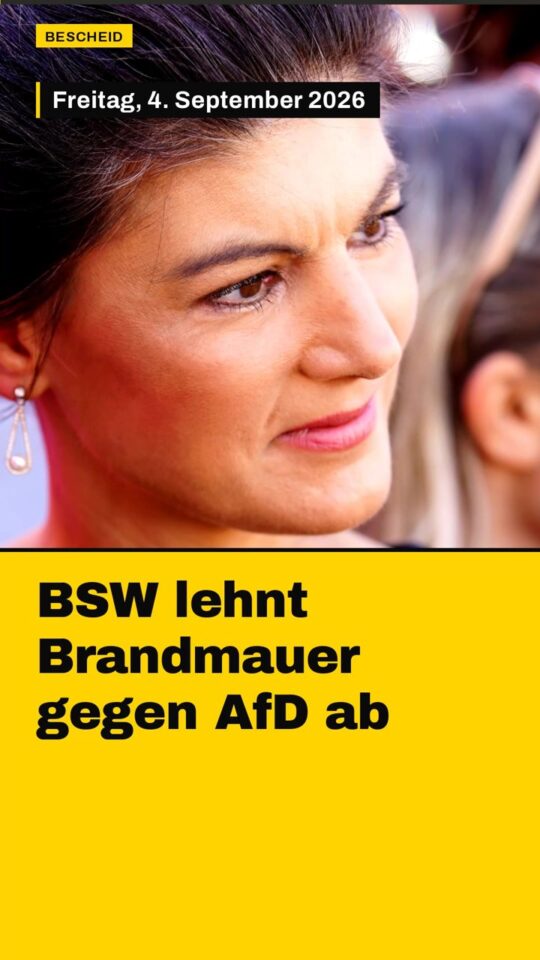 Erstes Bild der Ausgabe: BSW lehnt Brandmauer gegen AfD ab