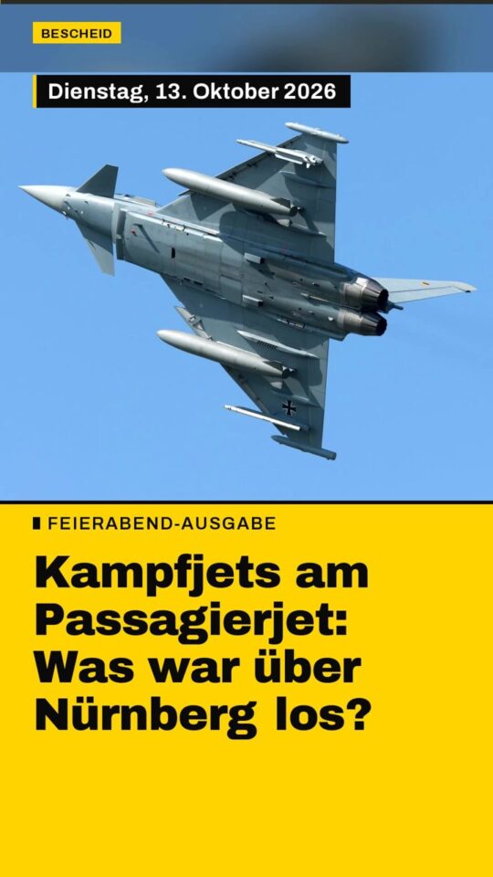 Erstes Bild der Ausgabe: Kampfjets am Passagierjet: Was war über Nürnberg los?