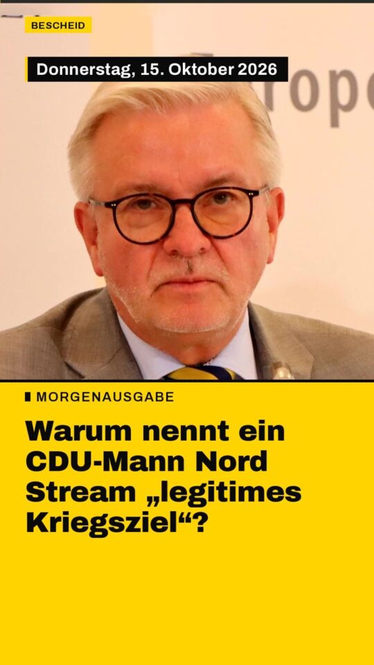 Erstes Bild der Ausgabe: Warum nennt ein CDU-Mann Nord Stream „legitimes Kriegsziel“?
