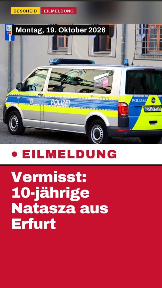 Erstes Bild der Ausgabe: Vermisst: 10-jährige Natasza aus Erfurt
