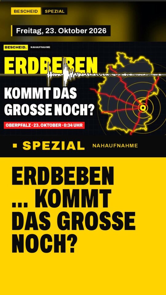 Erstes Bild der Ausgabe: ERDBEBEN … kommt das Große noch?