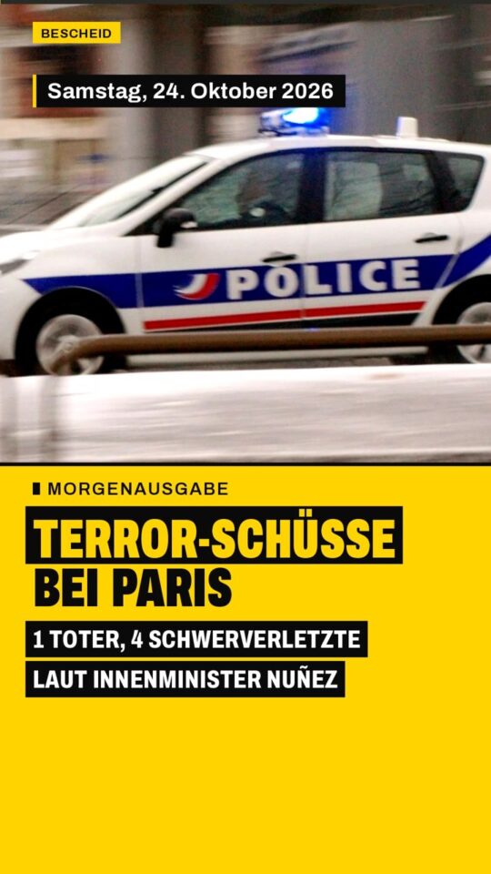 Erstes Bild der Ausgabe: Schüsse bei Paris – Innenminister: eindeutig Terror